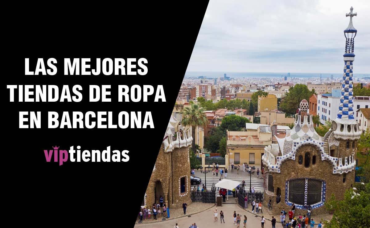 Las Mejores Tiendas de Ropa en Barcelona