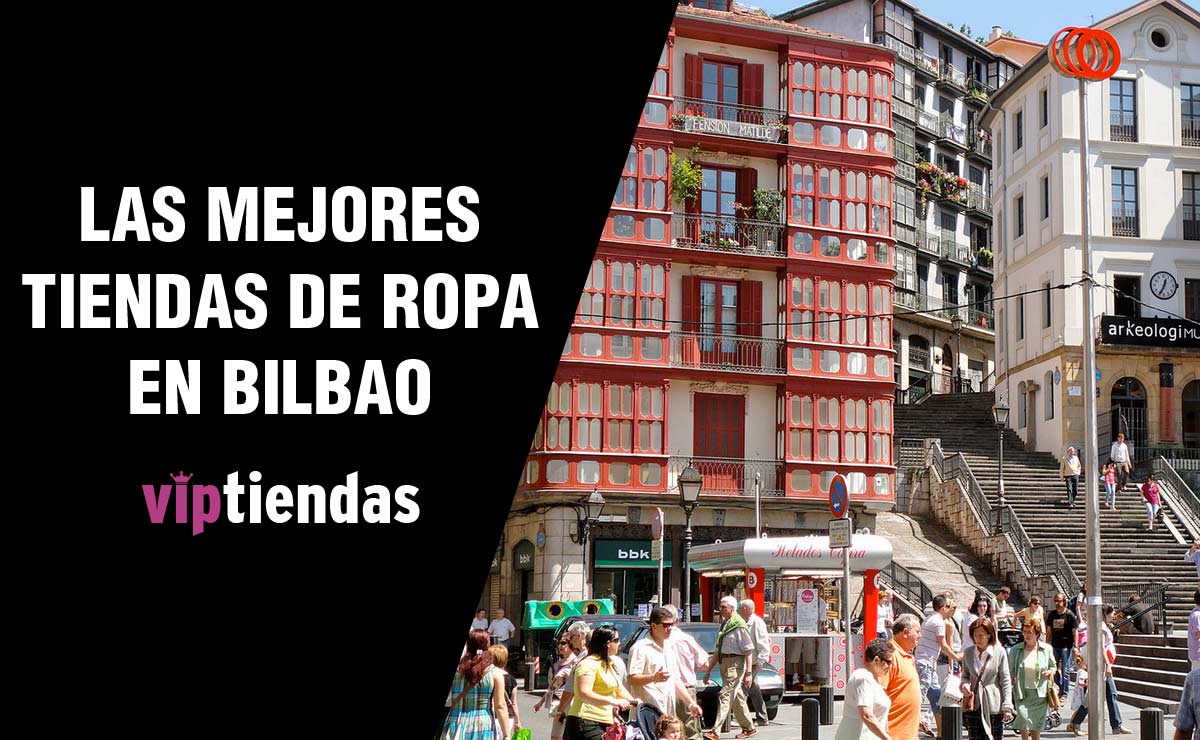 Las Mejores Tiendas de Ropa en Bilbao