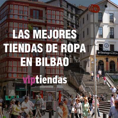 Tiendas de Ropa en Bilbao