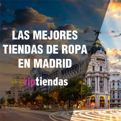 Tiendas de Ropa en Madrid